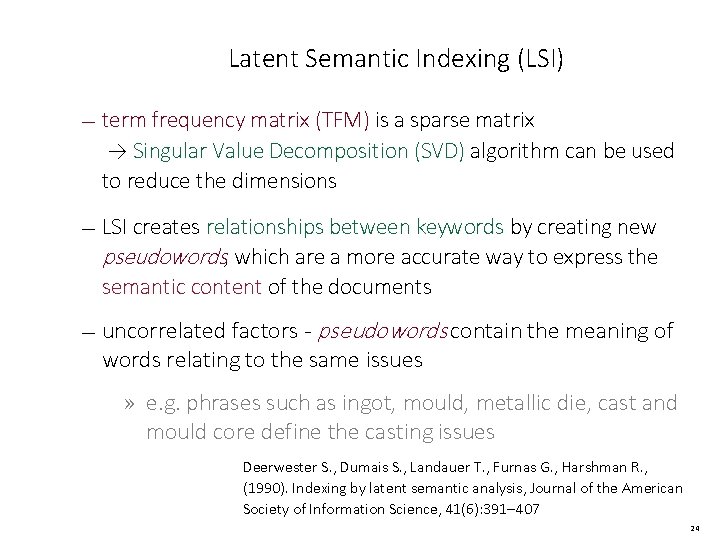 Latent Semantic Indexing (LSI) — term frequency matrix (TFM) is a sparse matrix →