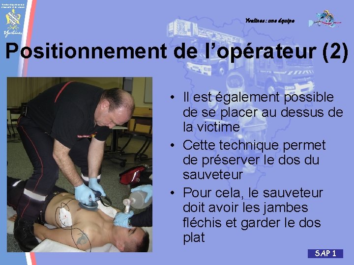 Service départemental d'incendie et de secours Yvelines : une équipe Positionnement de l’opérateur (2)