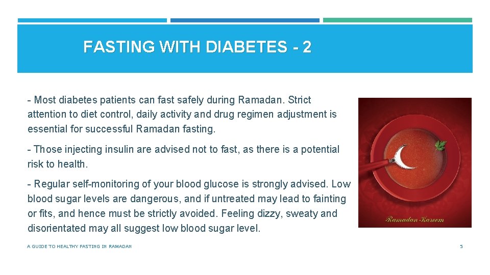 FASTING WITH DIABETES - 2 - Most diabetes patients can fast safely during Ramadan.