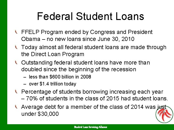 Federal Student Loans FFELP Program ended by Congress and President Obama – no new