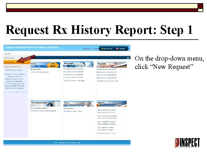 Request Rx History Report: Step 1 On the drop-down menu, click “New Request” Request Rx History Report: Step 1 On the drop-down menu, click “New Request”