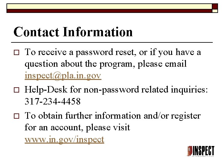 Contact Information o o o To receive a password reset, or if you have Contact Information o o o To receive a password reset, or if you have