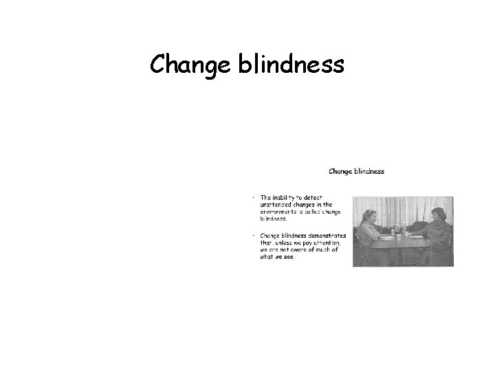 Change blindness 