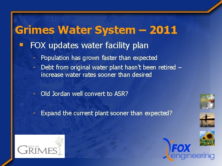 Grimes Water System – 2011 § FOX updates water facility plan - Population has