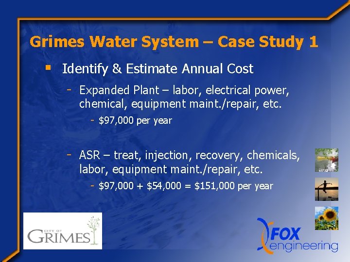 Grimes Water System – Case Study 1 § Identify & Estimate Annual Cost -
