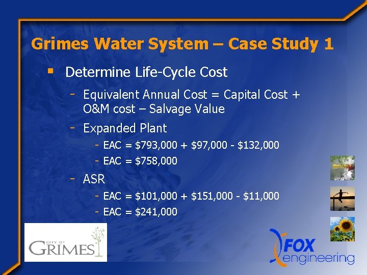 Grimes Water System – Case Study 1 § Determine Life-Cycle Cost - Equivalent Annual