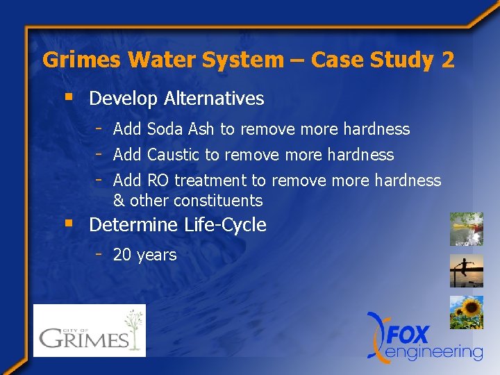 Grimes Water System – Case Study 2 § Develop Alternatives - Add Soda Ash