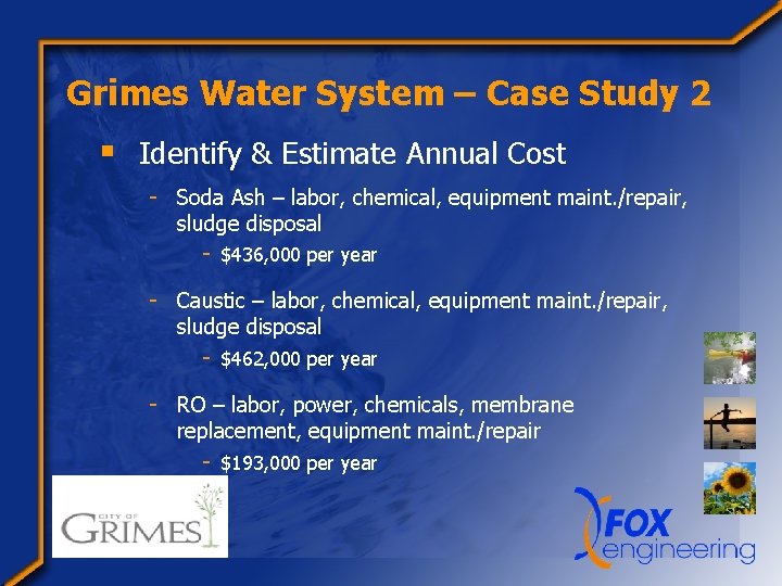 Grimes Water System – Case Study 2 § Identify & Estimate Annual Cost -