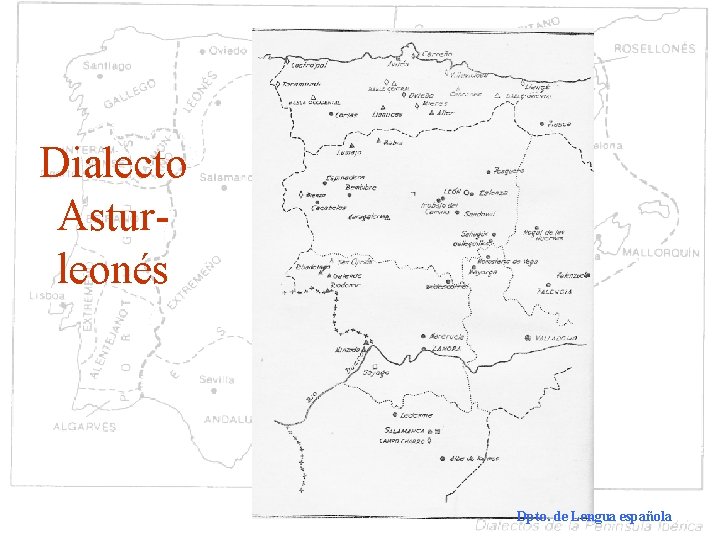 Dialecto Asturleonés Dialectología española Dpto. de Lengua española 