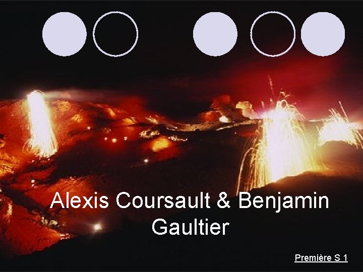 Alexis Coursault & Benjamin Gaultier Première S 1 