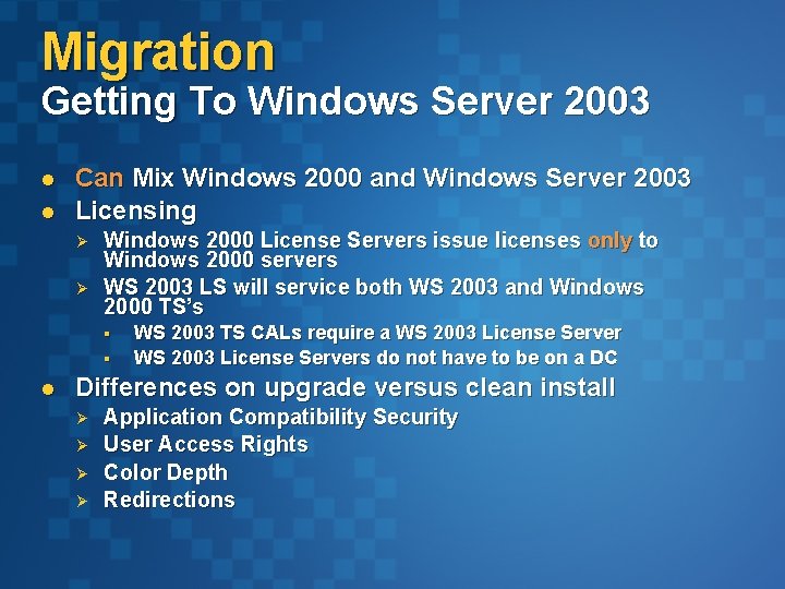 Migration Getting To Windows Server 2003 l l Can Mix Windows 2000 and Windows Migration Getting To Windows Server 2003 l l Can Mix Windows 2000 and Windows