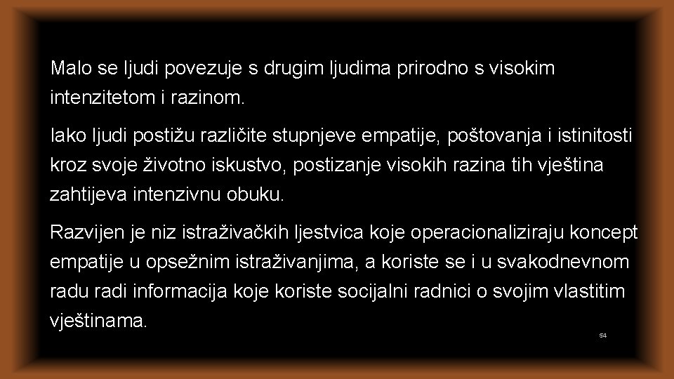 Malo se ljudi povezuje s drugim ljudima prirodno s visokim intenzitetom i razinom. Iako Malo se ljudi povezuje s drugim ljudima prirodno s visokim intenzitetom i razinom. Iako