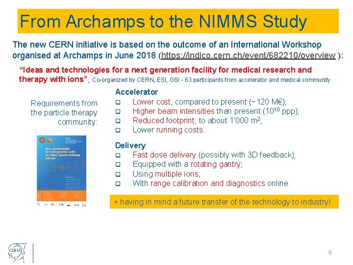 From Archamps to the NIMMS Study The new CERN initiative is based on the