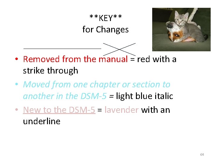 **KEY** for Changes • Removed from the manual = red with a strike through