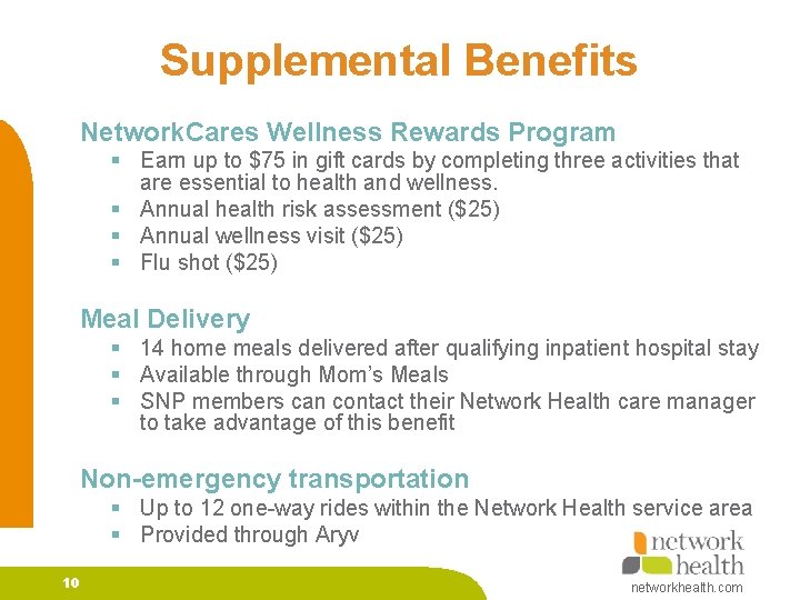 Supplemental Benefits Network. Cares Wellness Rewards Program § Earn up to $75 in gift