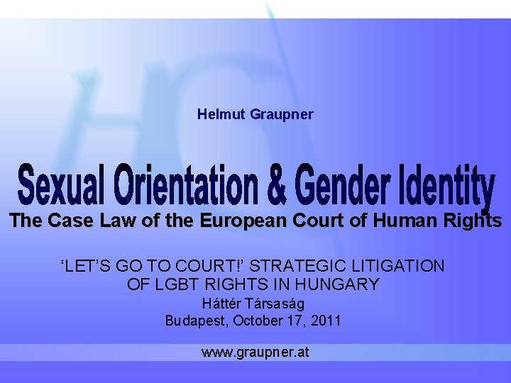 Helmut Graupner The Case Law of the European Court of Human Rights ‘LET’S GO