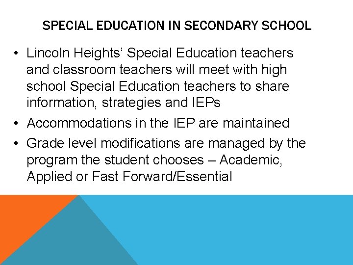 SPECIAL EDUCATION IN SECONDARY SCHOOL • Lincoln Heights’ Special Education teachers and classroom teachers SPECIAL EDUCATION IN SECONDARY SCHOOL • Lincoln Heights’ Special Education teachers and classroom teachers