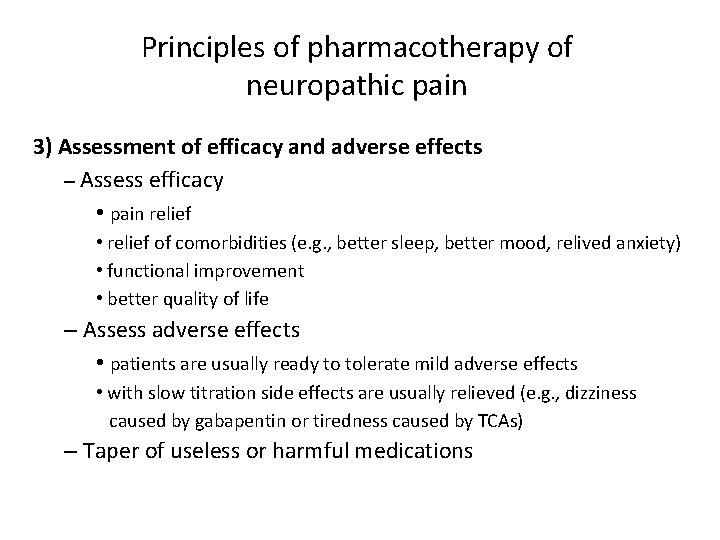 Principles of pharmacotherapy of neuropathic pain 3) Assessment of efficacy and adverse effects –