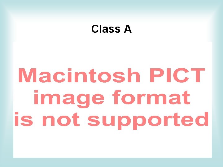 Class A Class A