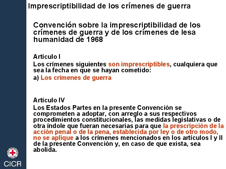 Imprescriptibilidad de los crímenes de guerra Convención sobre la imprescriptibilidad de los crímenes de