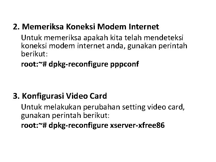 2. Memeriksa Koneksi Modem Internet Untuk memeriksa apakah kita telah mendeteksi koneksi modem internet