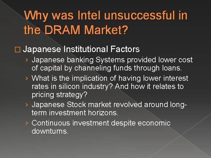 Why was Intel unsuccessful in the DRAM Market? � Japanese Institutional Factors › Japanese