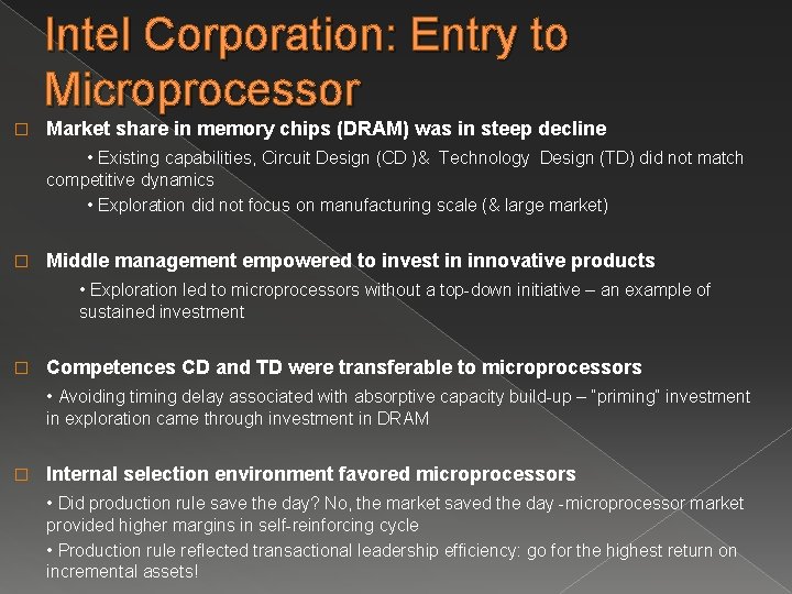 Intel Corporation: Entry to Microprocessor � Market share in memory chips (DRAM) was in