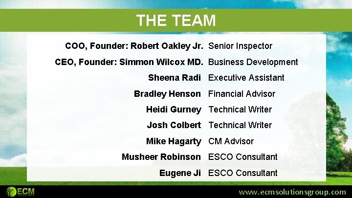 THE TEAM COO, Founder: Robert Oakley Jr. Senior Inspector CEO, Founder: Simmon Wilcox MD.