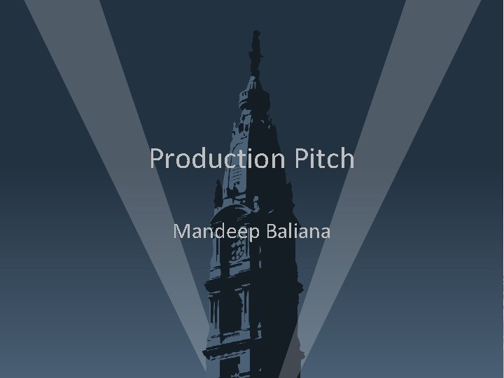 Production Pitch Mandeep Baliana 