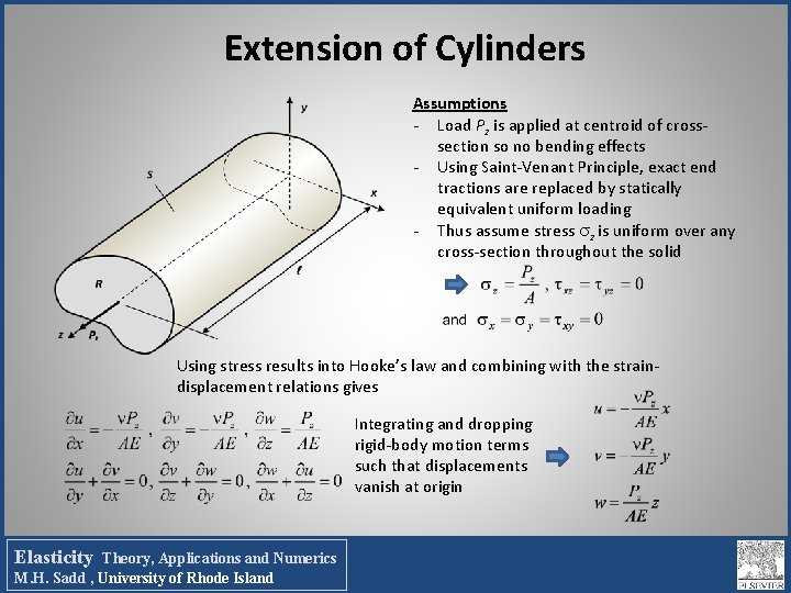 Extension of Cylinders Assumptions - Load Pz is applied at centroid of crosssection so Extension of Cylinders Assumptions - Load Pz is applied at centroid of crosssection so