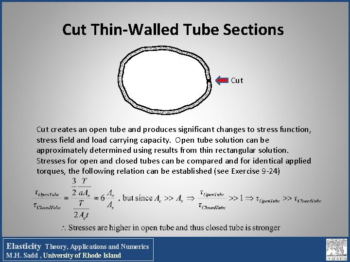 Cut Thin-Walled Tube Sections Cut creates an open tube and produces significant changes to Cut Thin-Walled Tube Sections Cut creates an open tube and produces significant changes to