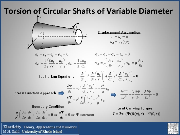 Torsion of Circular Shafts of Variable Diameter x . r y z Displacement Assumption Torsion of Circular Shafts of Variable Diameter x . r y z Displacement Assumption