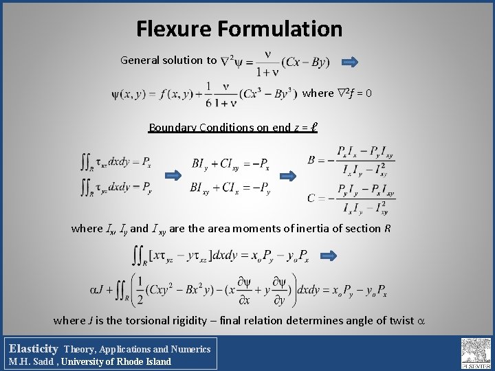 Flexure Formulation General solution to where 2 f = 0 Boundary Conditions on end Flexure Formulation General solution to where 2 f = 0 Boundary Conditions on end