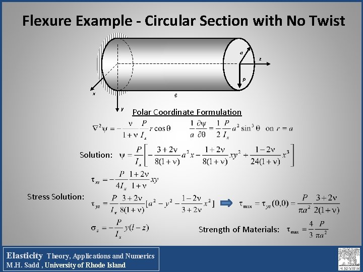 Flexure Example - Circular Section with No Twist a z P x ℓ y Flexure Example - Circular Section with No Twist a z P x ℓ y