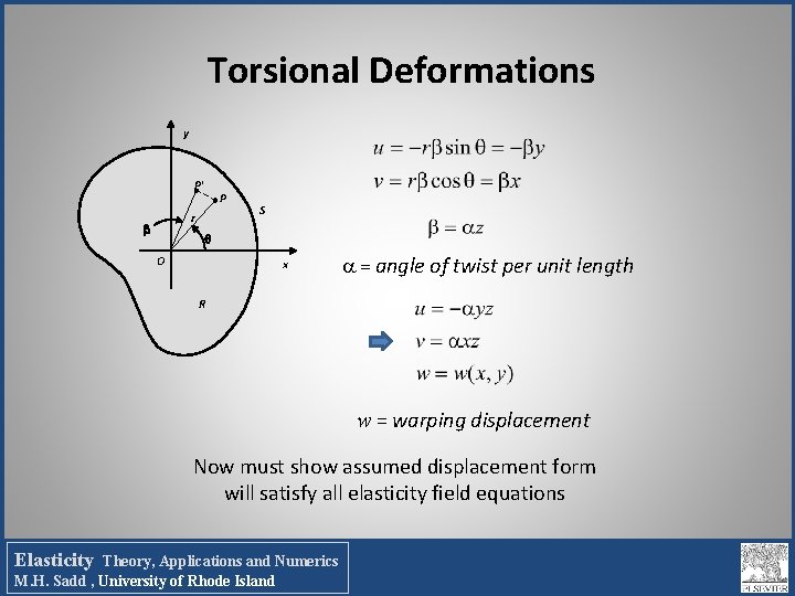 Torsional Deformations y P' P r S O x = angle of twist per Torsional Deformations y P' P r S O x = angle of twist per