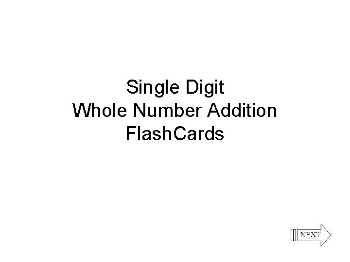 Single Digit Whole Number Addition Flash. Cards 