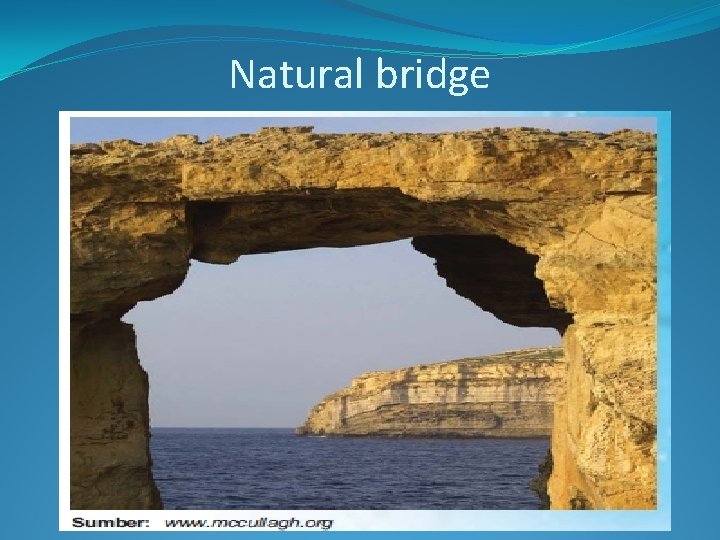 Natural bridge 