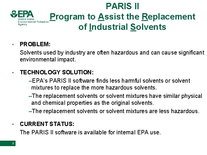 PARIS II Program to Assist the Replacement of Industrial Solvents • PROBLEM: Solvents used