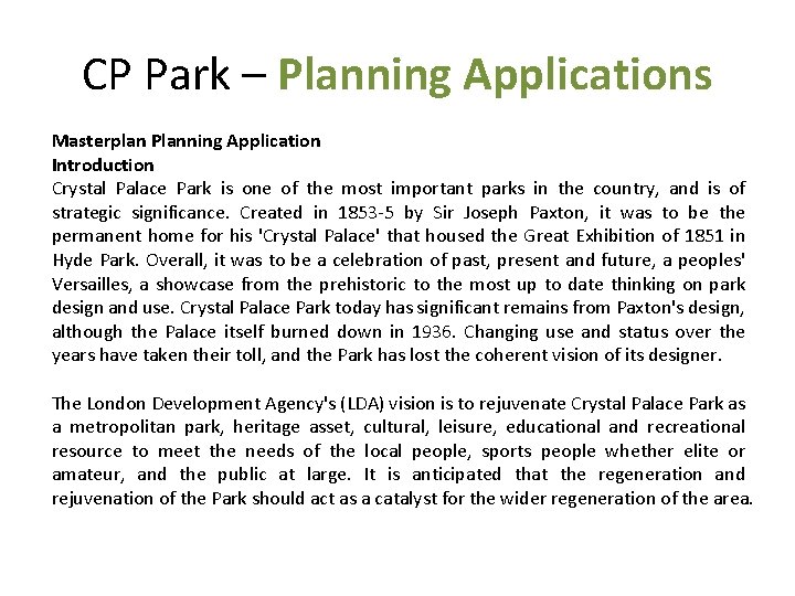 CP Park – Planning Applications Masterplan Planning Application Introduction Crystal Palace Park is one