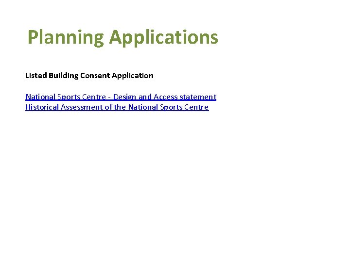 Planning Applications Listed Building Consent Application National Sports Centre - Design and Access statement