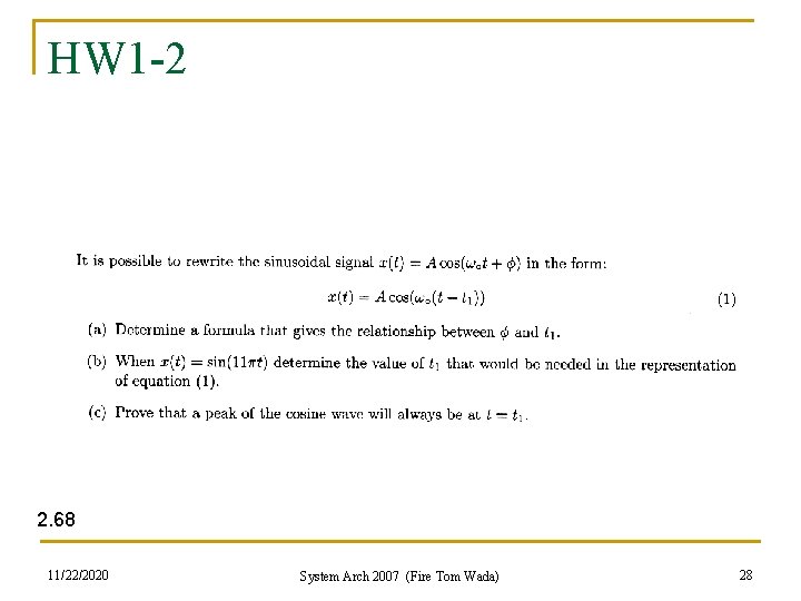 HW 1 -2 2. 68 11/22/2020 System Arch 2007 (Fire Tom Wada) 28 