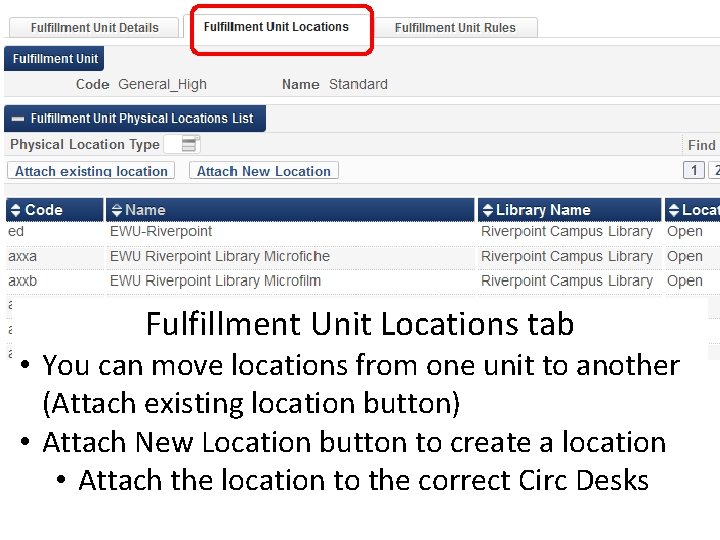 Fulfillment Unit Locations tab • You can move locations from one unit to another