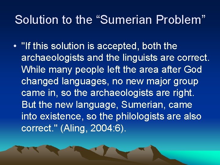 Solution to the “Sumerian Problem” • "If this solution is accepted, both the archaeologists Solution to the “Sumerian Problem” • "If this solution is accepted, both the archaeologists