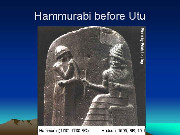 Hammurabi before Utu Hammurabi before Utu