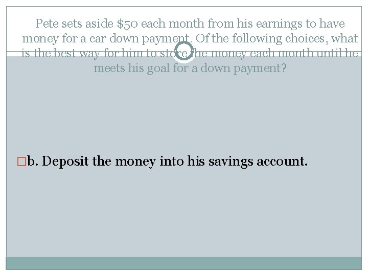 Pete sets aside $50 each month from his earnings to have money for a