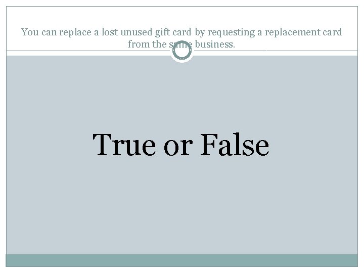 You can replace a lost unused gift card by requesting a replacement card from