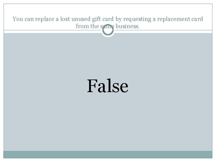 You can replace a lost unused gift card by requesting a replacement card from