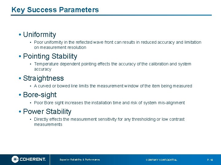 Key Success Parameters • Uniformity • Poor uniformity in the reflected wave front can Key Success Parameters • Uniformity • Poor uniformity in the reflected wave front can