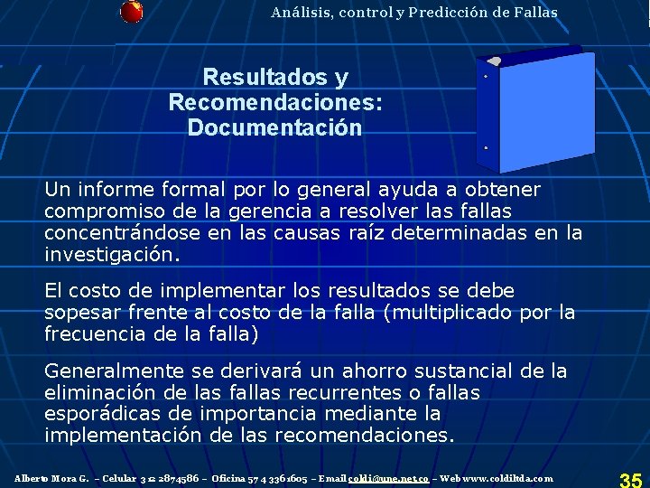 Análisis, control y Predicción de Fallas Resultados y Recomendaciones: Documentación Un informe formal por Análisis, control y Predicción de Fallas Resultados y Recomendaciones: Documentación Un informe formal por