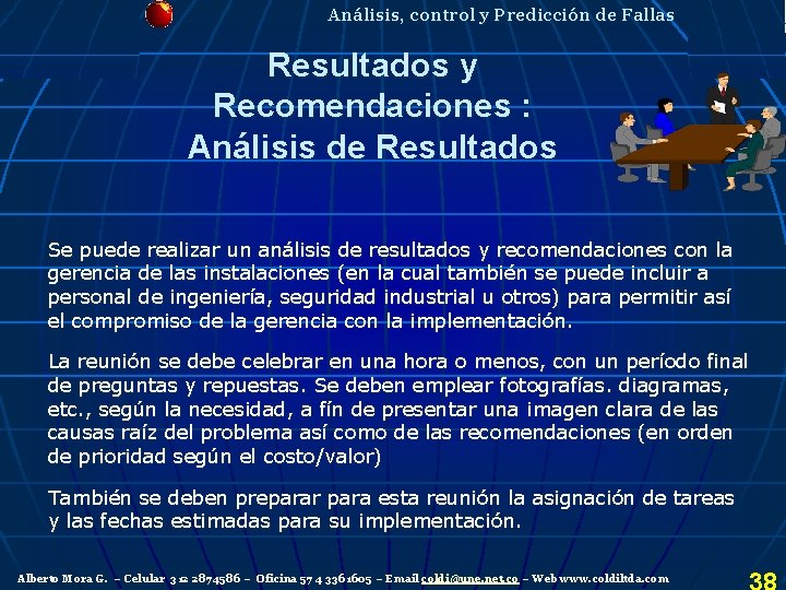 Análisis, control y Predicción de Fallas Resultados y Recomendaciones : Análisis de Resultados Se Análisis, control y Predicción de Fallas Resultados y Recomendaciones : Análisis de Resultados Se